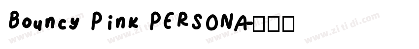 Bouncy Pink PERSONA字体转换